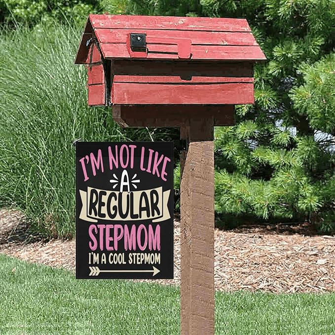 I'm Not Like a Regulars Step Mom Garden Flag 12x18 Double Sided Funny Decorative Banner for Home Garden Patio and Yard